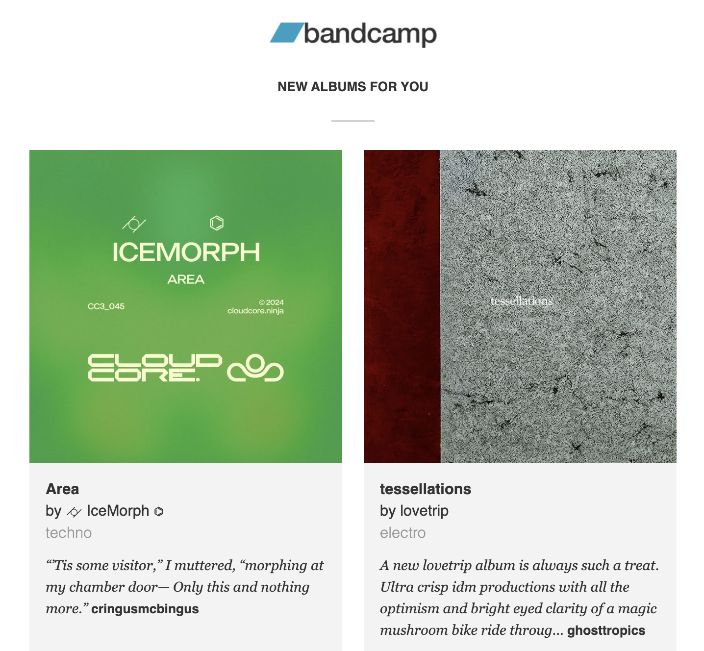 Email from Bandcamp listing new albums for you, featuring a release by Icemorph, a track called Area released by Cloudcore, and a release from lovetrip called tessellations