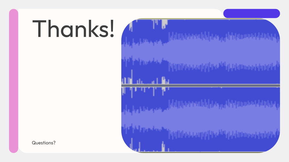 Thanks! Questions?